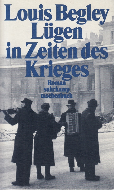 Lügen in Zeiten des Krieges. Roman