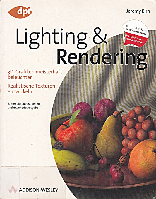 Lighting & Rendering: 3D-Grafiken meisterhaft beleuchten - Realistische Texturen entwickeln