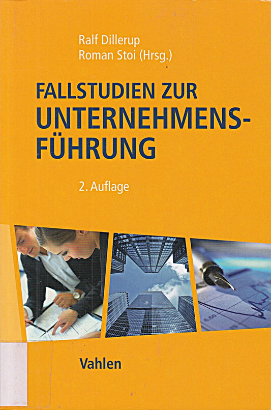 Fallstudien zur Unternehmensführung