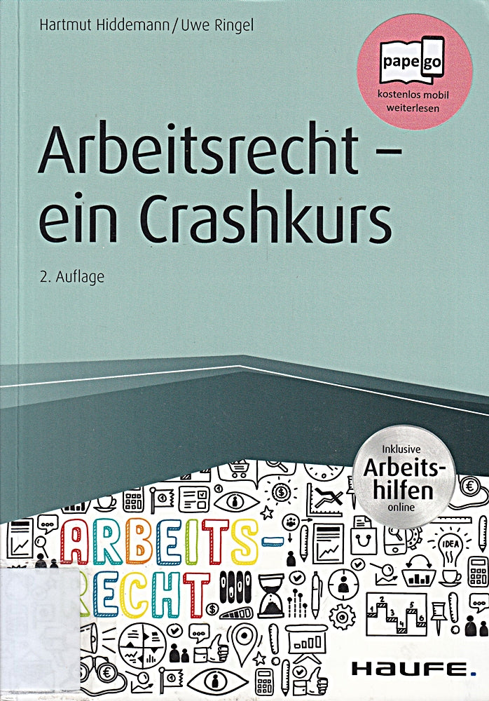 Arbeitsrecht - ein Crashkurs - inkl. Arbeitshilfen online (Haufe Fachbuch)