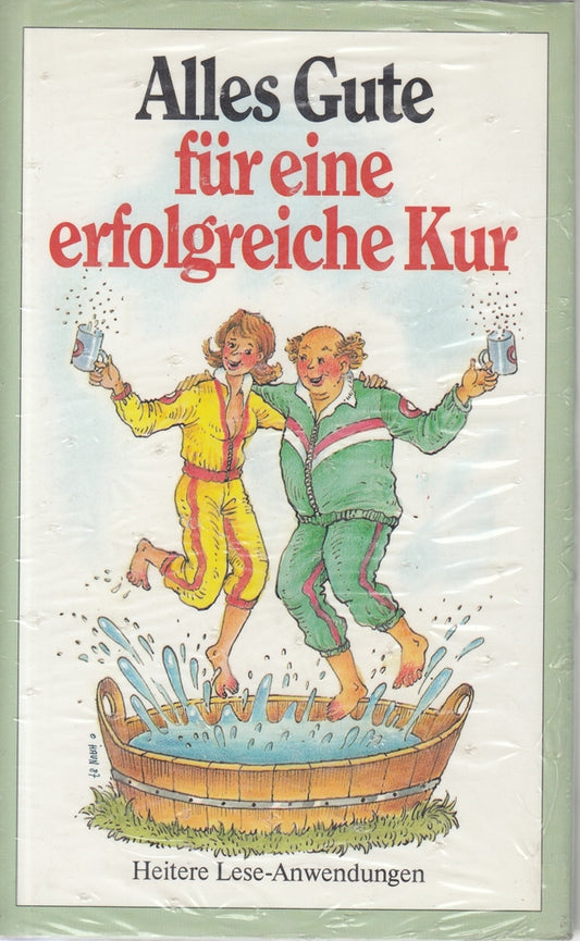 Alles Gute für eine erfolgreiche Kur: Heitere Lese-Anwendungen (Herbigs Kleine Komplimente)