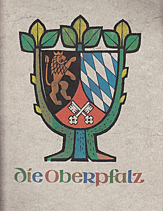 Die Oberpfalz  Herausgegeben vom Bezirkstag der Oberpfalz
