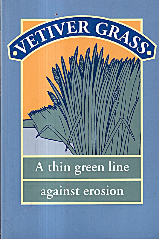 Vetiver Grass: A Thin Green Line Against Erosion