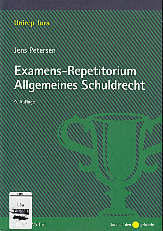 Examens-Repetitorium Allgemeines Schuldrecht (Unirep Jura)