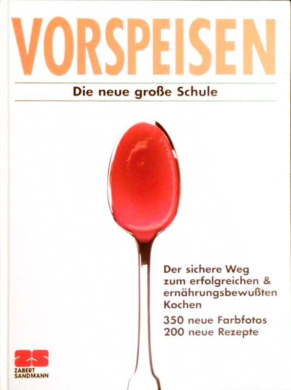 Vorspeisen. Die neue große Schule