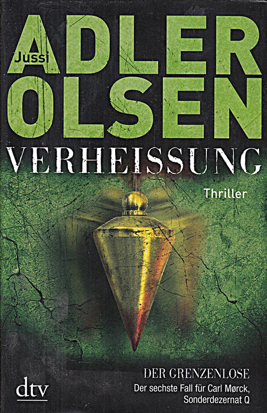 VERHEISSUNG Der Grenzenlose: Der sechste Fall für Carl Mørck  Sonderdezernat Q Thriller (Carl-Mørck-Reihe  Band 6)