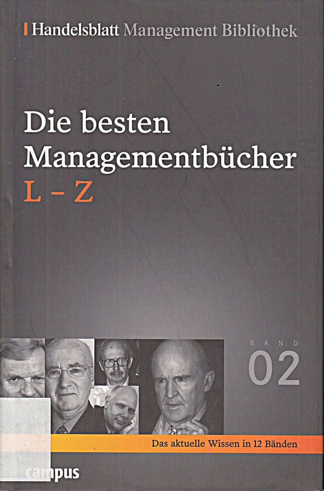 Handelsblatt Management Bibliothek. Bd. 2: Die besten Managementbücher  L-Z