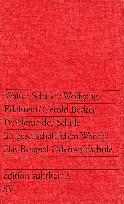 Probleme der Schule im gesellschaftlichen Wandel