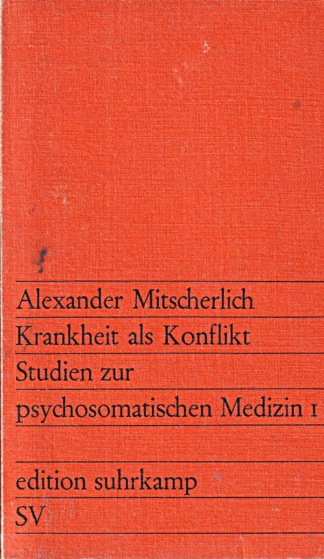 Krankheit als Konflikt: Studien zur psychosomatischen Medizin 1 (edition suhrkamp)