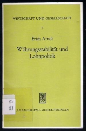 Währungsstabilität und Lohnpolitik. Über die wirtschaftlichen und sozialen Folge