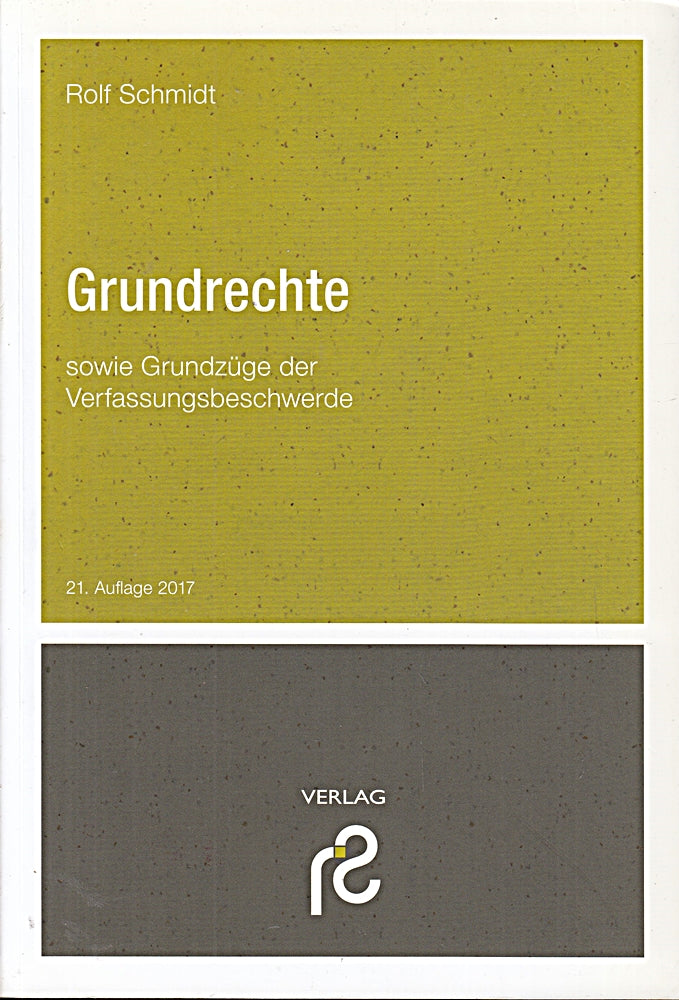 Grundrechte: sowie Grundzüge der Verfassungsbeschwerde