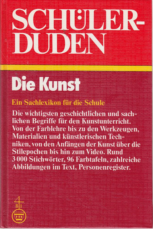 (Duden) Schülerduden  Die Kunst: Ein Lexikon zum Kunstunterricht