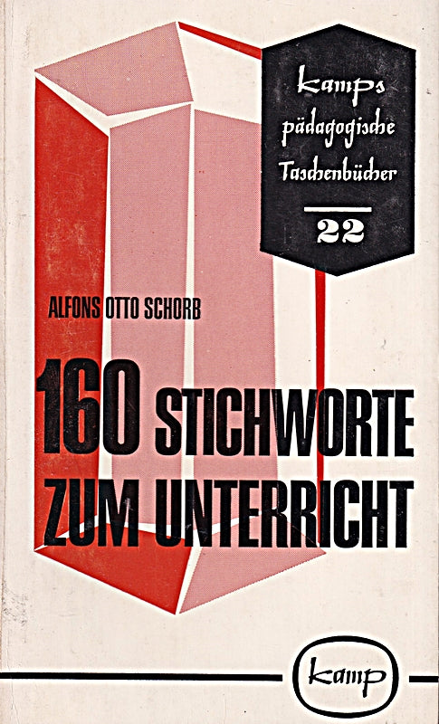 160 Stichworte zum Unterricht