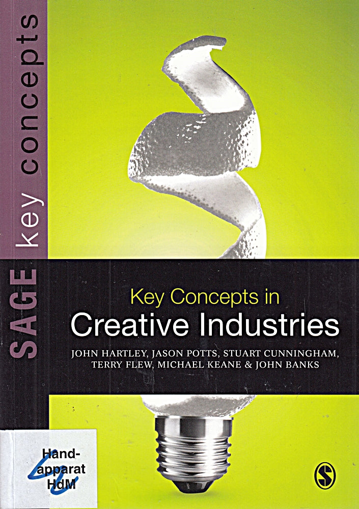 Key Concepts in Creative Industries (Sage Key Concepts)