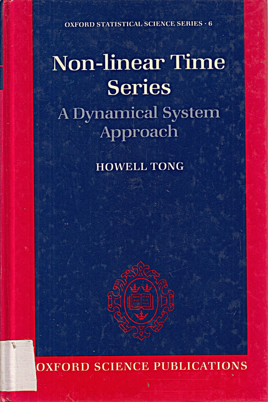 Non-Linear Time Series: A Dynamical System Approach (Oxford Statistical Science Series  Vol 6)