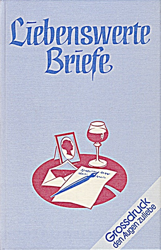 Liebenswerte Briefe [Gebundene Ausgabe].