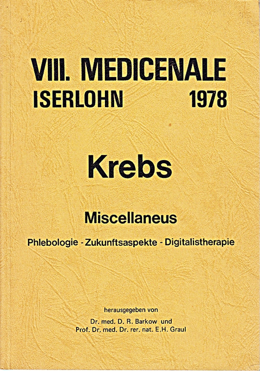 Krebs - Miscellaneus. Vorträge de VIII. Medicenale am 23. und 24. September 1978