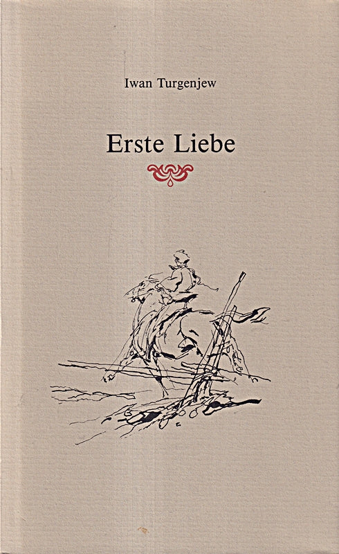 Erste Liebe. 16. Greifenhorst-Druck