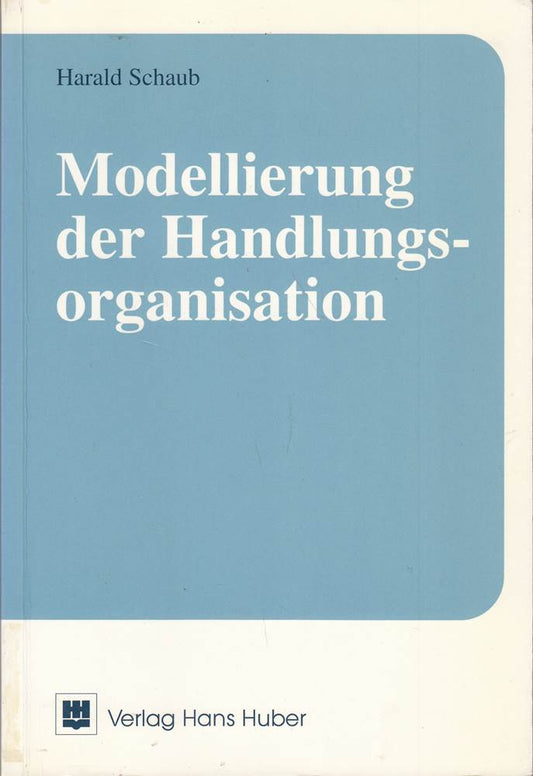 Modellierung der Handlungsorganisation