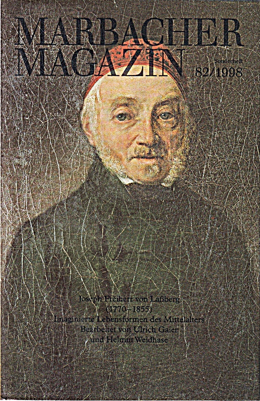 Marbacher Magazin Heft 82/1998  Sonderheft zu dem Symposion Joseph Freiherr von Lassberg in Meersburg
