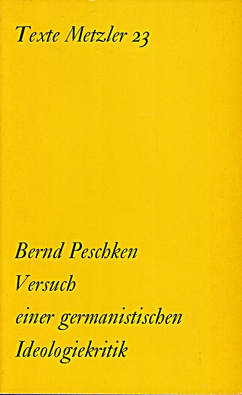 Versuch einer germanistischen Ideologiekritik. Goethe  Lessing  Novalis  Tieck  Hölderlin  Heine in Wilhelm Diltheys und Julian Schmidts Vorstellungen