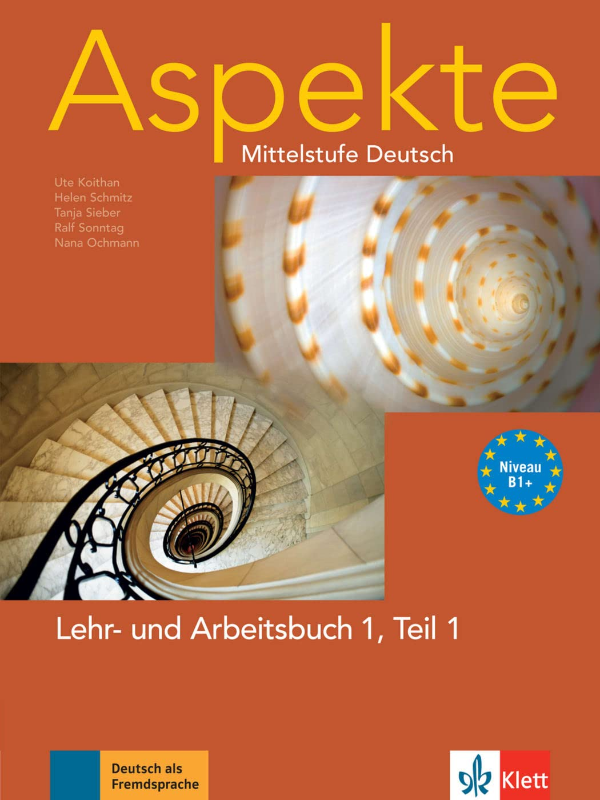 Aspekte 1 (B1+): Mittelstufe Deutsch. Lehr- und Arbeitsbuch Teil 1 mit Audio-CD