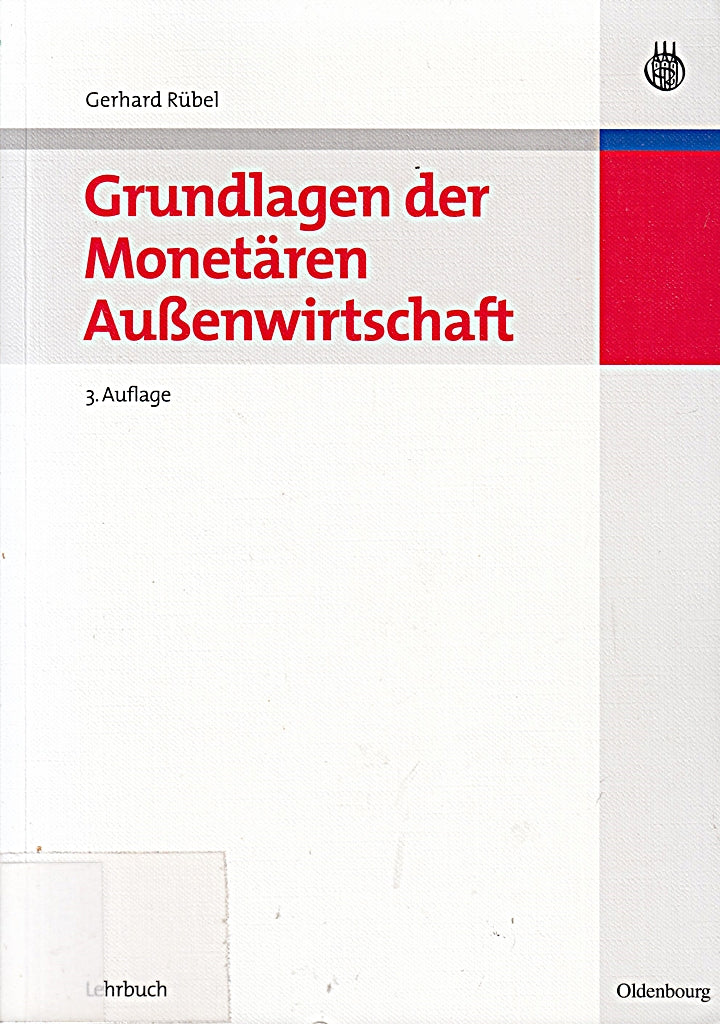 Grundlagen der Monetären Außenwirtschaft (Internationale Standardlehrbücher der Wirtschafts- und Sozialwissenschaften)