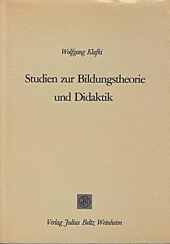 Studien zur Bildungstheorie und Didaktik.