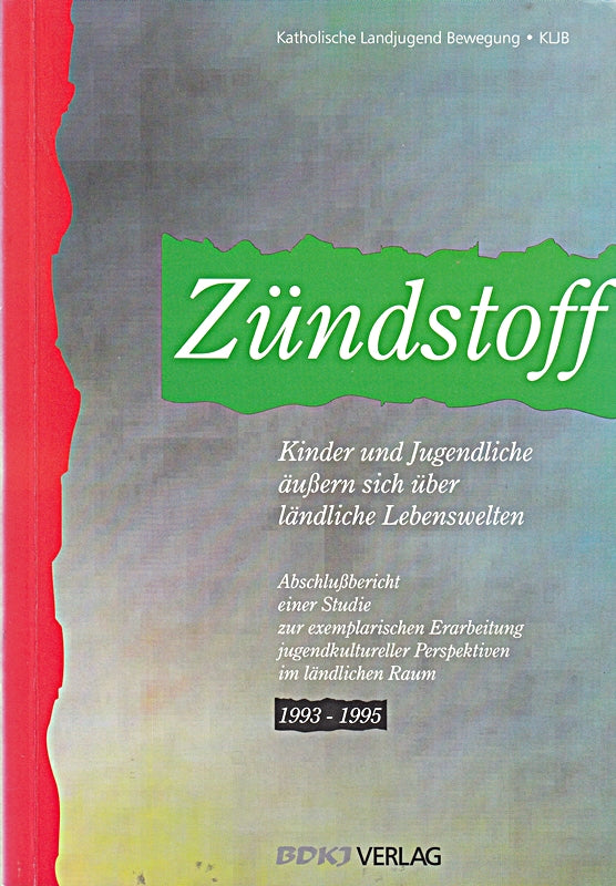 Zündstoff. Kinder und Jugendliche äussern sich über ländliche Lebenswelten