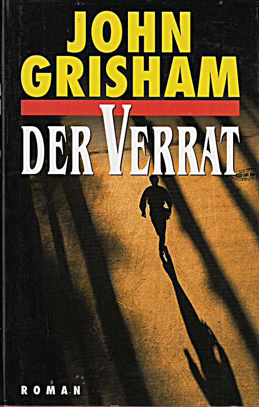 John Grisham : Der Verrat