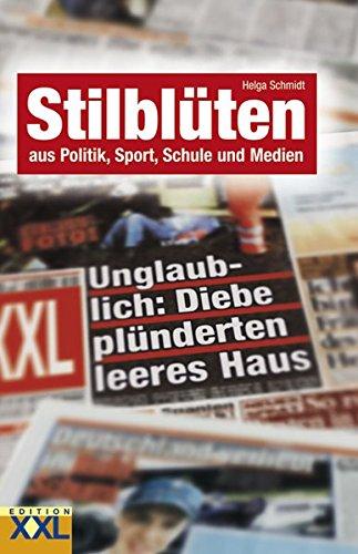 Stilblüten: aus Politik  Sport  Schule und Medien