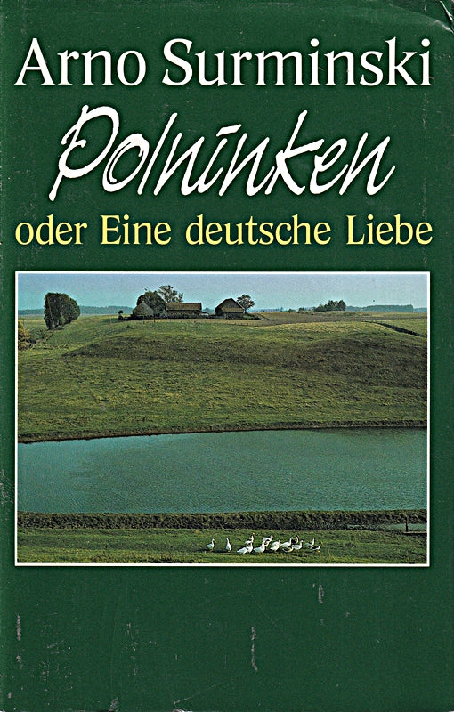 Polninken oder Eine deutsche Liebe