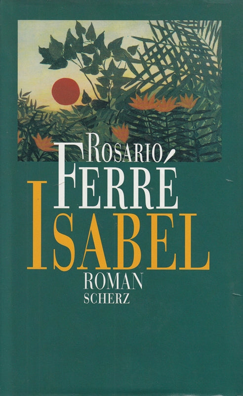 Isabel. Roman [Aus dem Englischen von Lisa Grüneisen und Jochen Staebel].