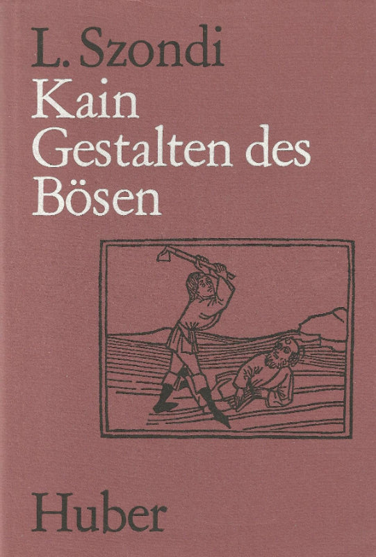 Kain  Gestalten des Bösen
