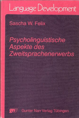 Psycholinguistische Aspekte des Zweitsprachenerwerbs