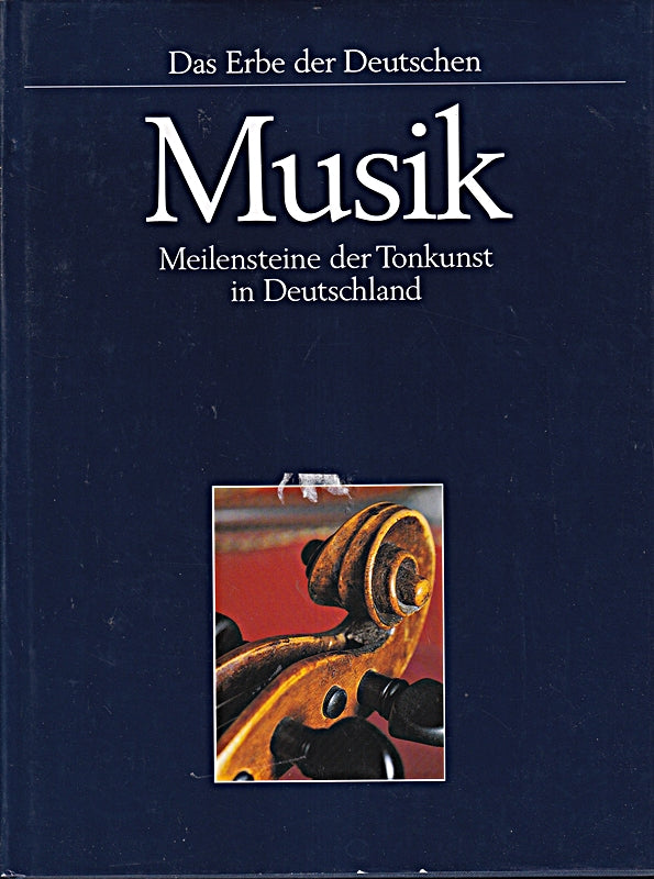 Musik Meilensteine der Tonkunst in Deutschland Das Erbe der Deutschen 1992