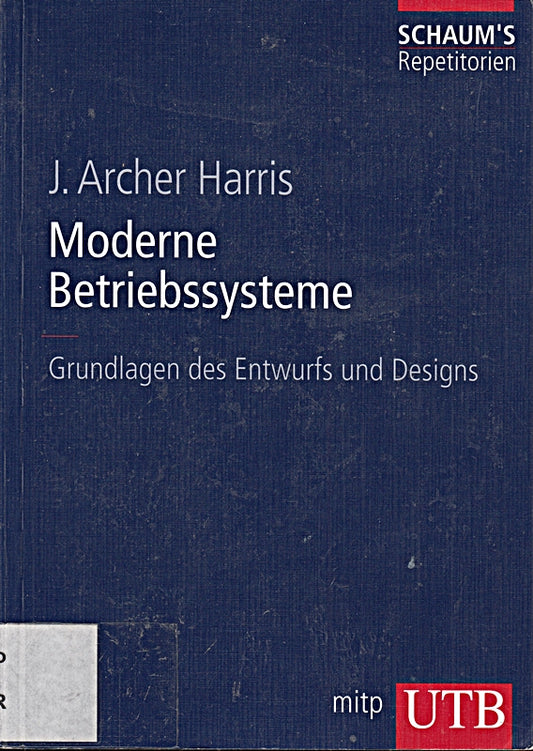 Moderne Betriebssysteme: Grundlagen des Entwurfs und Designs