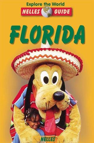 Explore the World Nelles Guide Florida (Nelles Guides)
