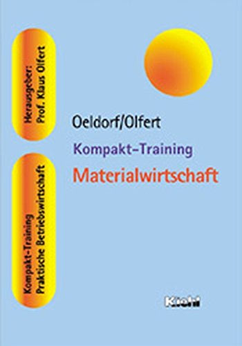 Kompakt-Training Materialwirtschaft (Kompakt-Training Praktische Betriebswirtschaft)