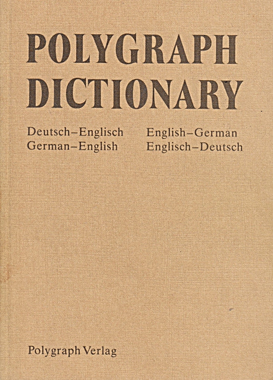Polygraph Worterbuch fur die Druckindustrie: Deutsch-Englisch  Englisch-Deutsch