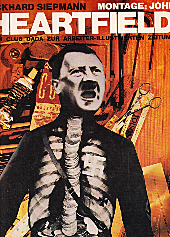 Montage John Heartfield. Vom Club Dada zur Arbeiter-Illustrierten-Zeitung. Dokum