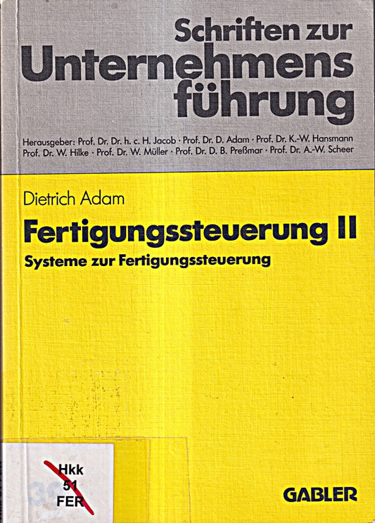 Fertigungssteuerung II. Systeme zur Fertigungssteuerung