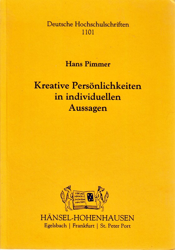 Kreative Persönlichkeiten in individuellen Aussagen (Deutsche Hochschulschriften)