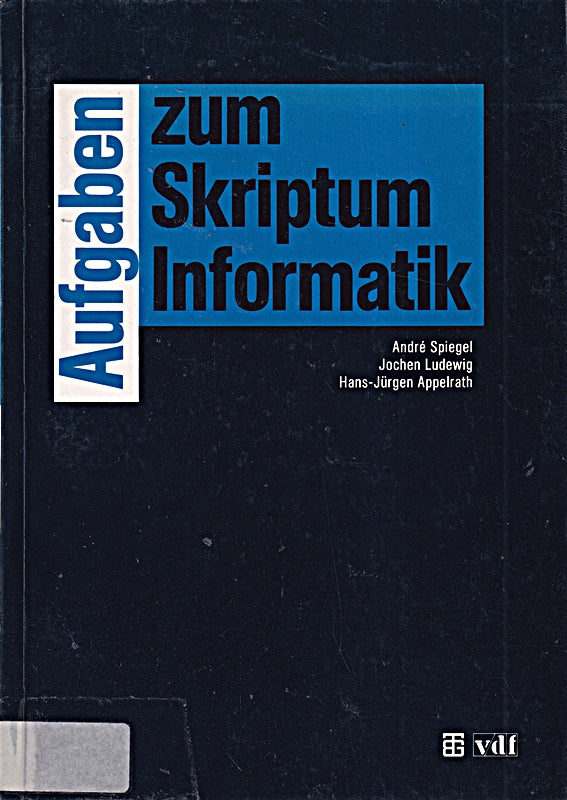 Aufgaben zum Skriptum Informatik