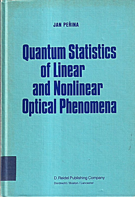 Quantum Statistics of Linear and Nonlinear Optical Phenomena