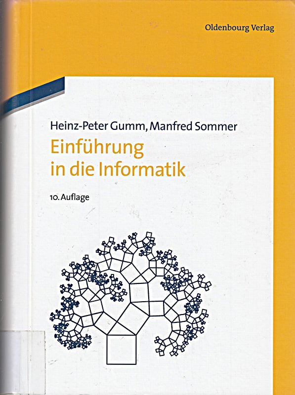 Einführung in die Informatik (De Gruyter Studium)