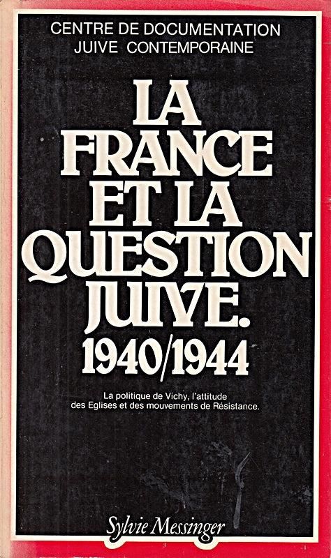LA FRANCE ET LA QUESTION JUIVE