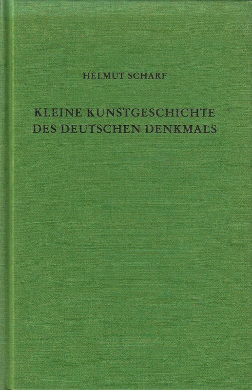 Kleine Kunstgeschichte des deutschen Denkmals