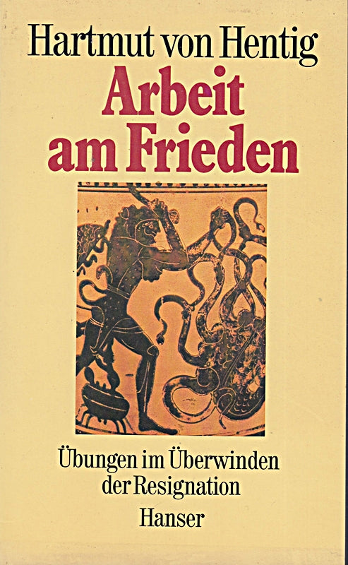Arbeit am Frieden : Übungen im Überwinden d. Resignation. 3446149317.