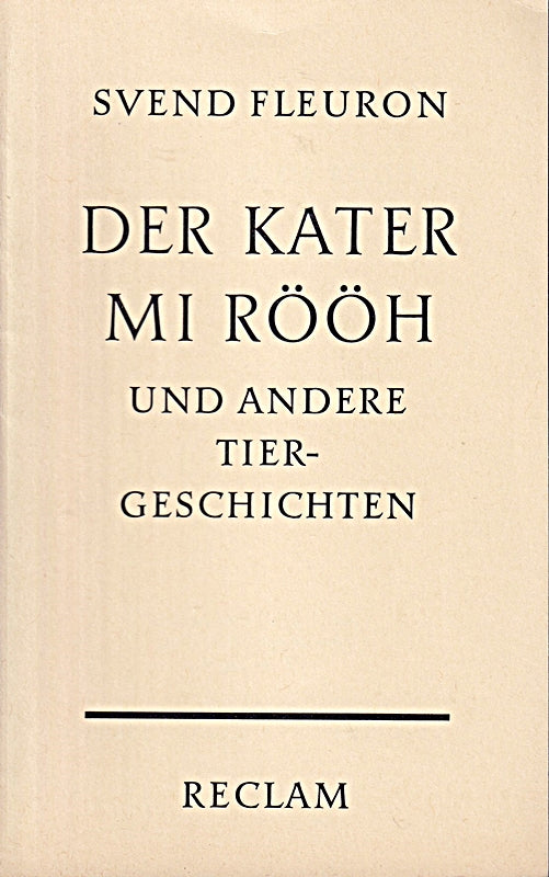 Der Kater Mi Rööh und andere Tiergeschichten.